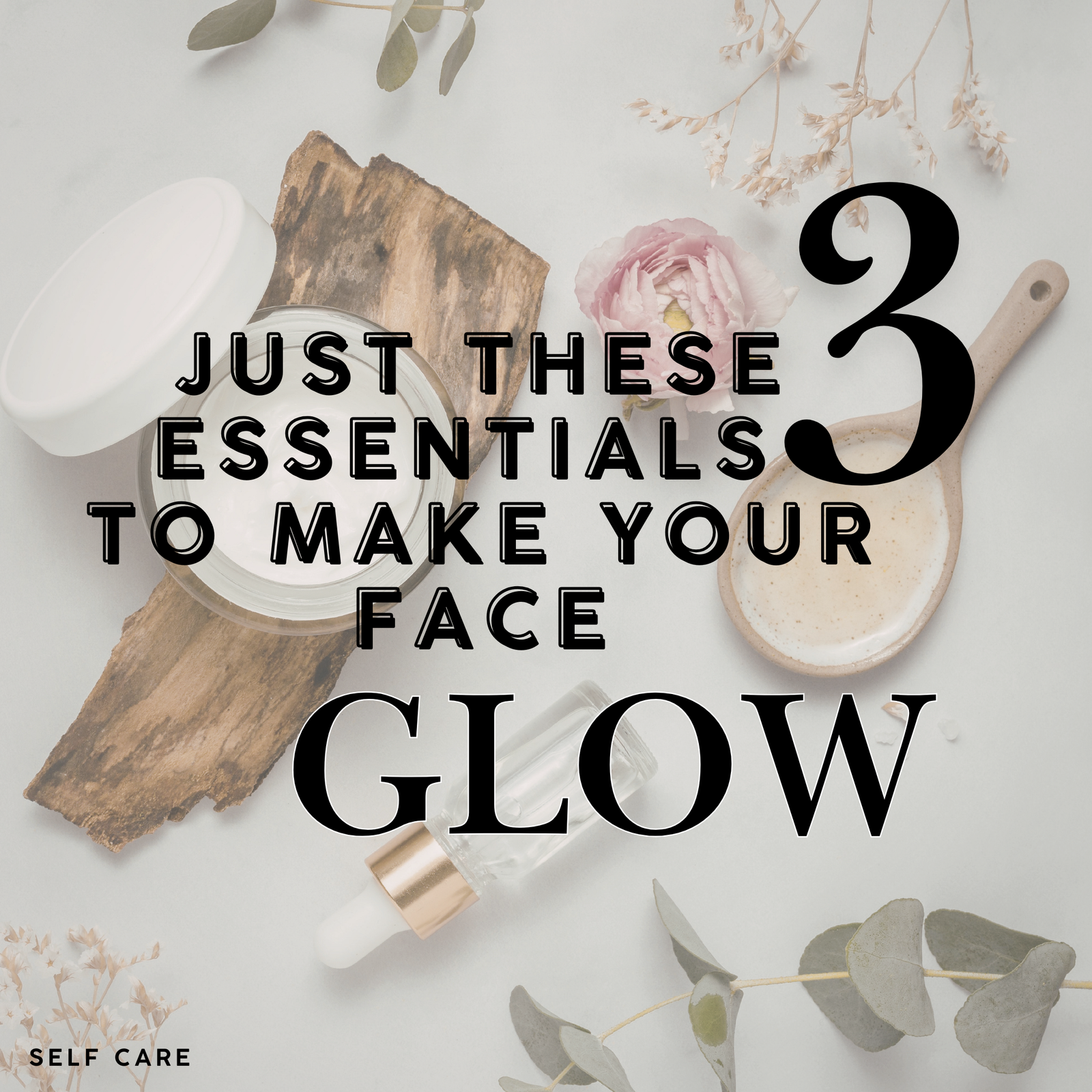 essentials for skin care